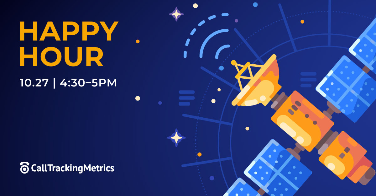 happy hour with CallTrackingMetrics CEO and Product Director