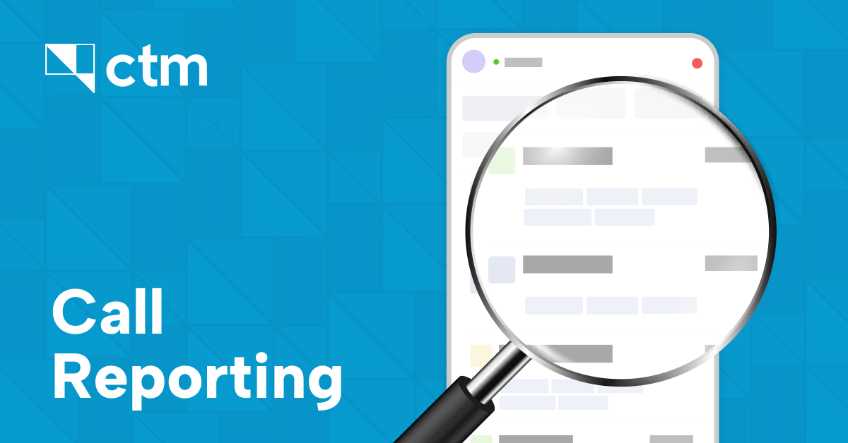 Call Reporting and Dashboards | CTM
