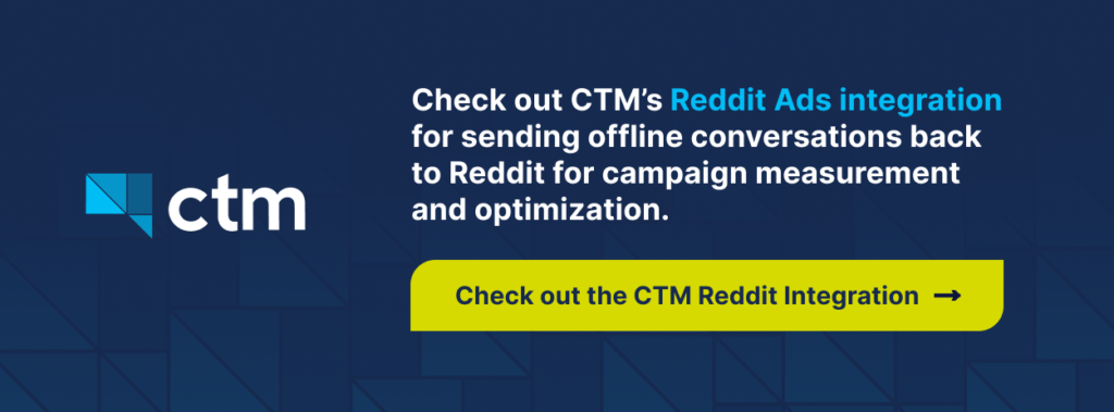 Link to check out CTM’s Reddit Ads integration for sending offline conversions back to Reddit for campaign measurement and optimization